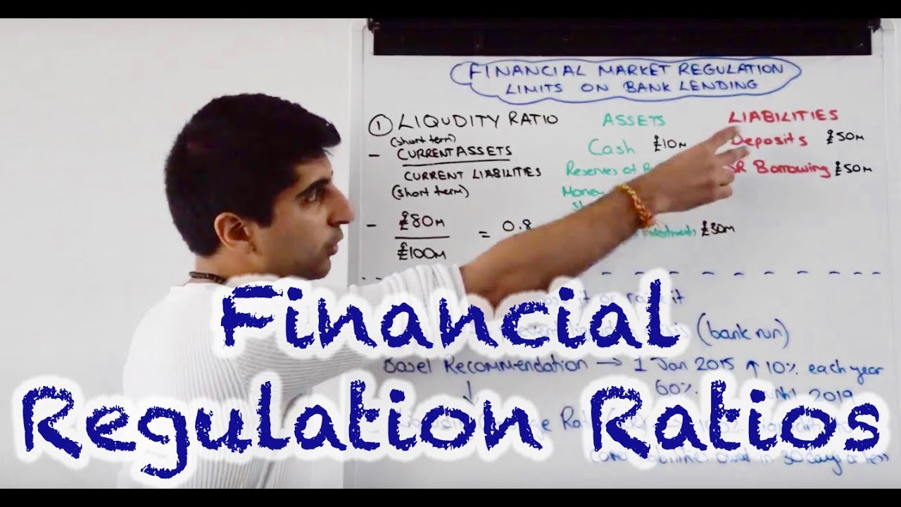 Capital Ratios, Liquidity Ratios - Financial Regulation Ratios