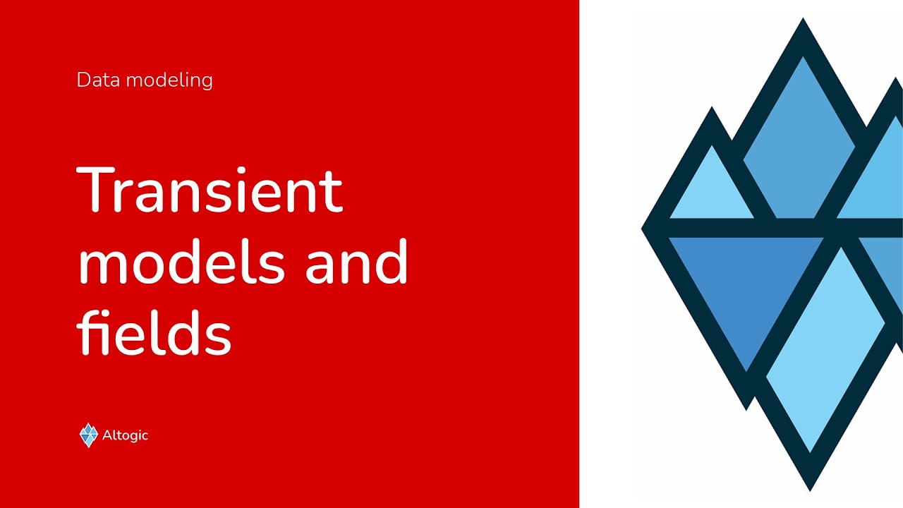 Transient Models & Fields