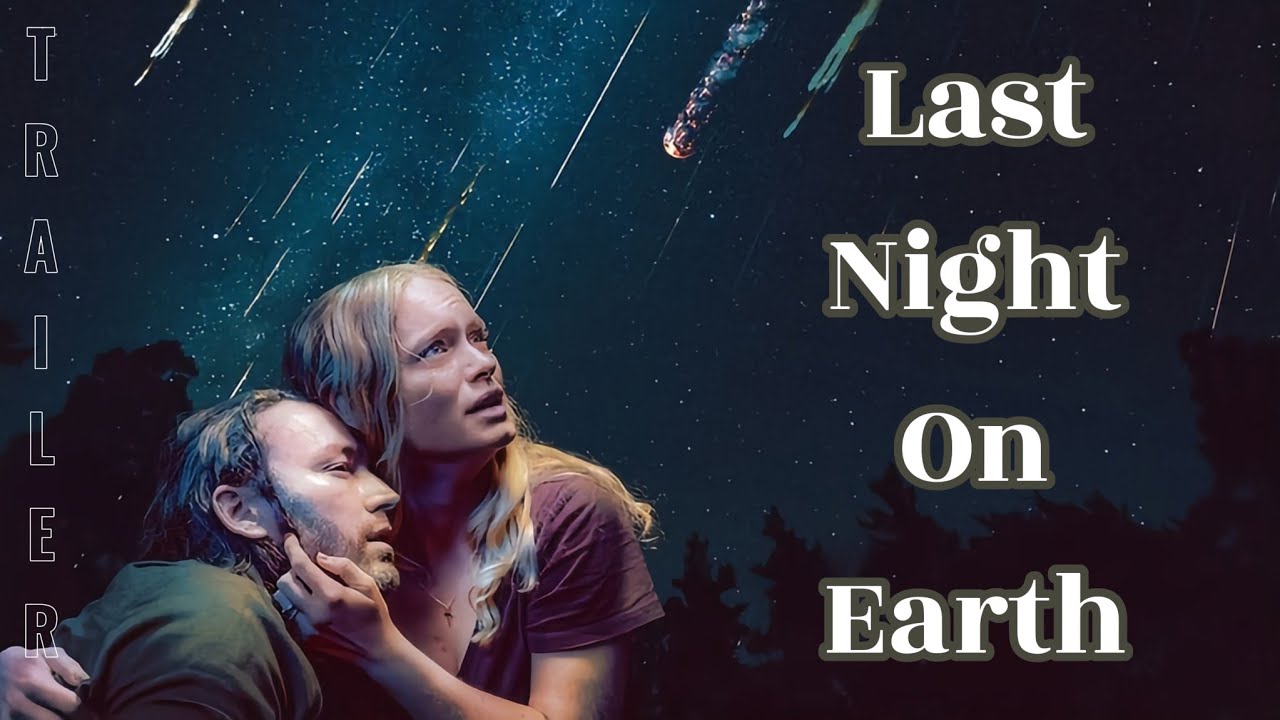 LAST NIGHT ON EARTH (2024) - Trailer | @MOVIECLIPS @getmovies @KHStudio