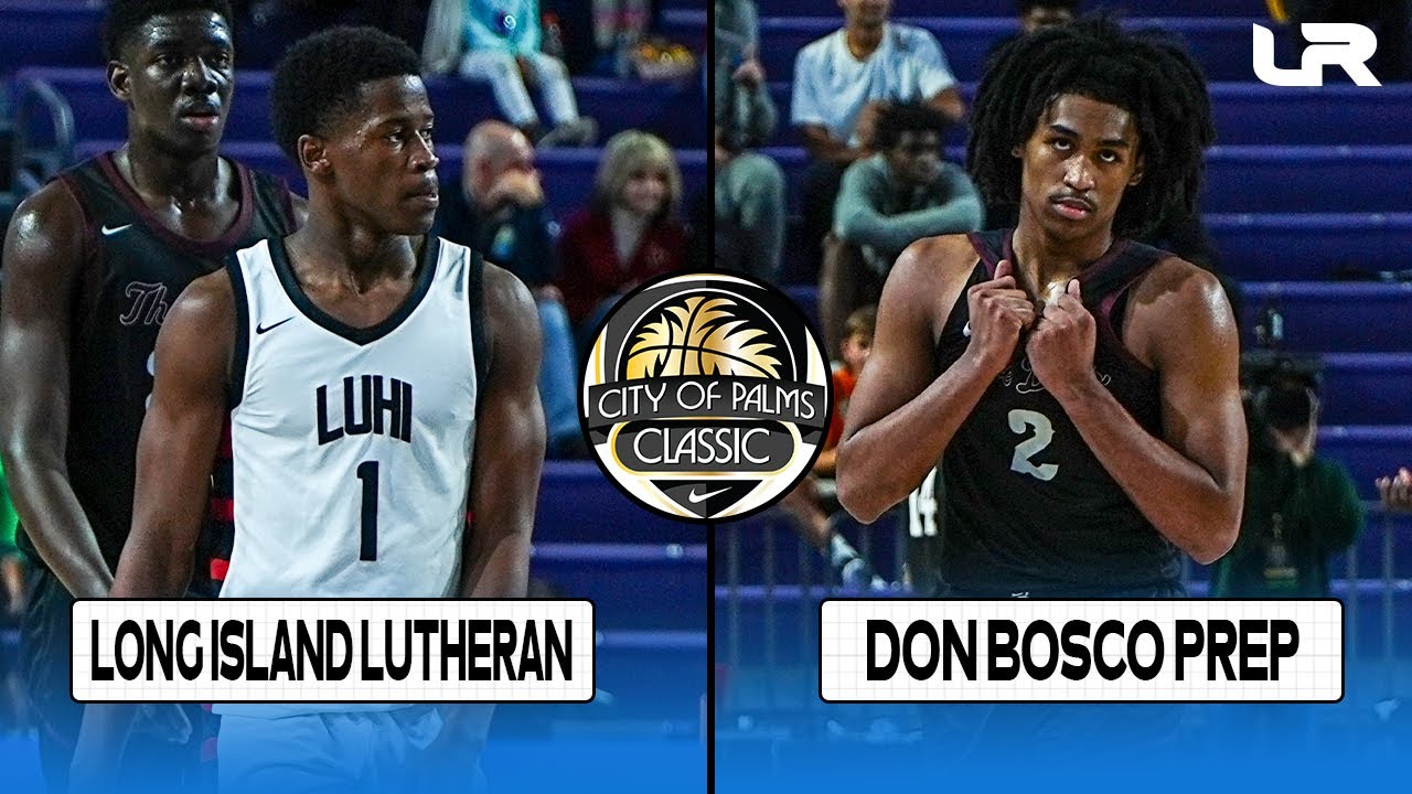 #4 Long Island Lutheran (NY) vs Don Bosco Prep (NJ) - City of Palms