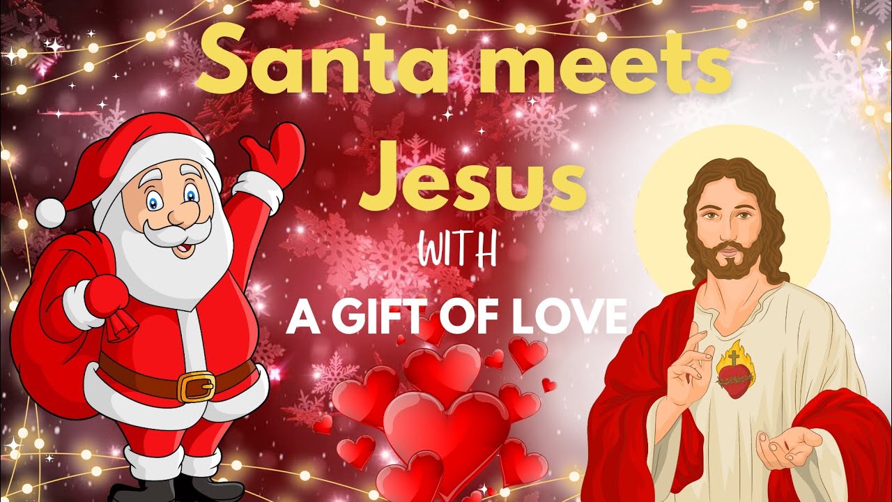 Santa Claus meets Jesus!