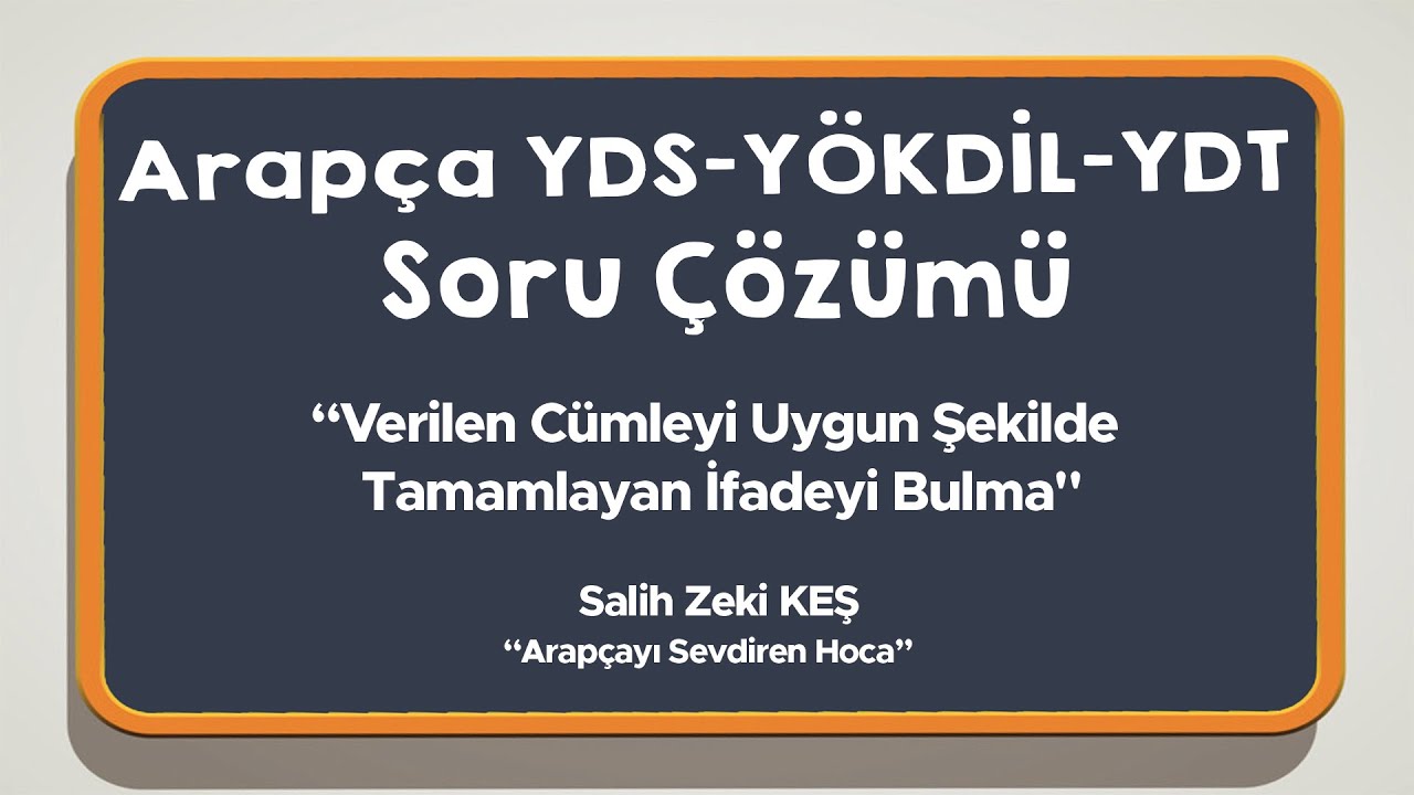 Soru Çözümü - Cümleyi Uygun Şekilde Tamamlama