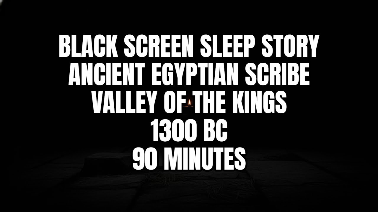 Sleep Story Black Screen | A Day as an Ancient Egyptian Scribe - Valley of the Kings, 1300 BC, 1h30m