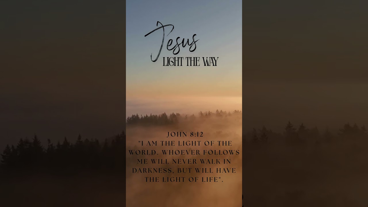 Jesus, Light the way