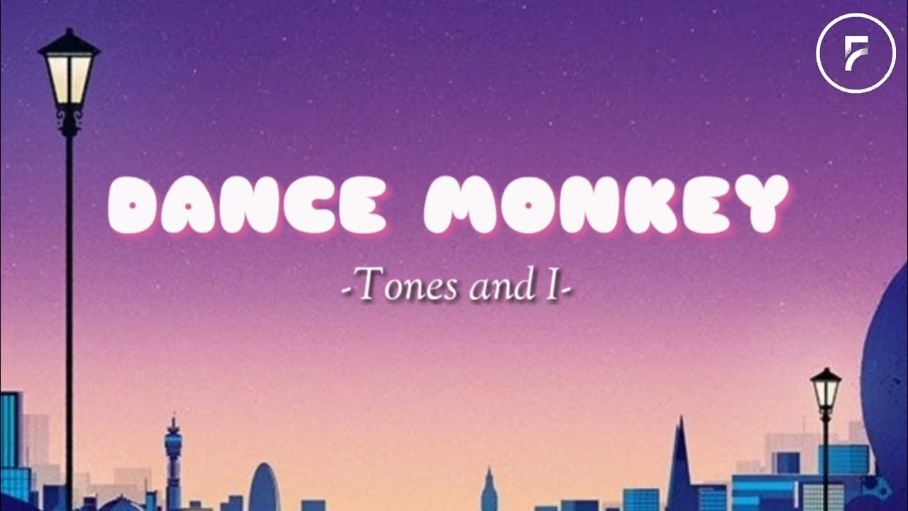 Tones and I - Dance Monkey (Lyrics)