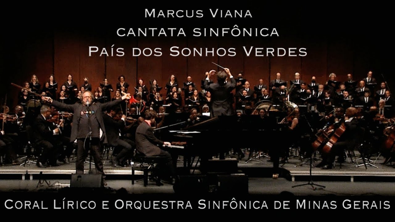 Marcus Viana, Coral Lírico e OSMG - Cantata Sinfônica 2 