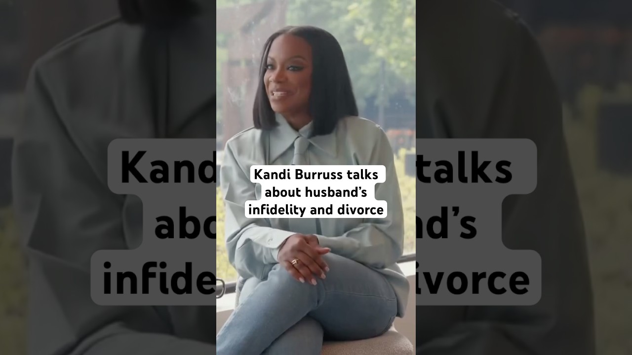 Kandi Burruss talks about Todd&rsquo;s infidelity and their divorce