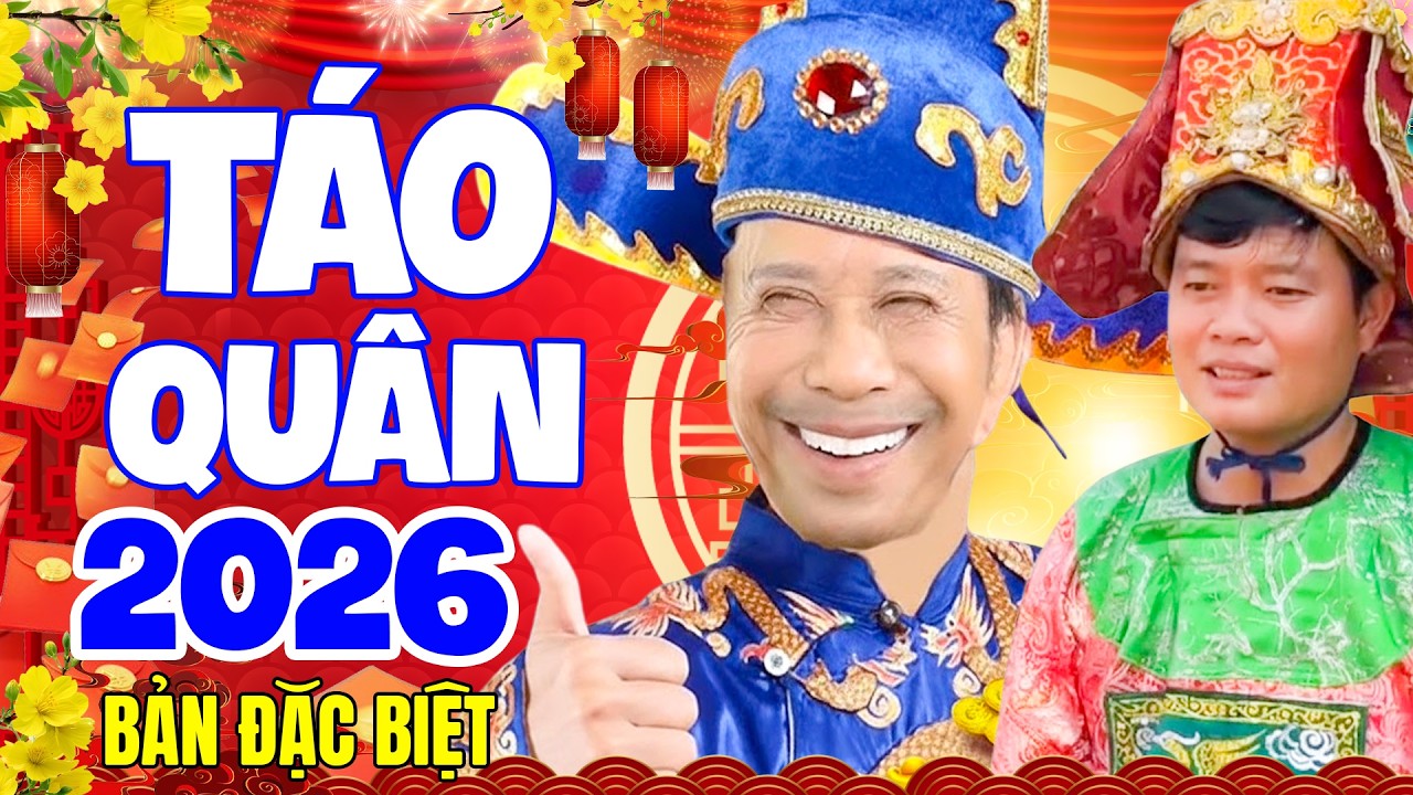 TÁO QUÂN 2026 - Bản Đặc Biệt | Hài Bảo Chung, Khương Dừa Mới Nhất 2026 - Hài Tết Bảo Chung Mới Nhất