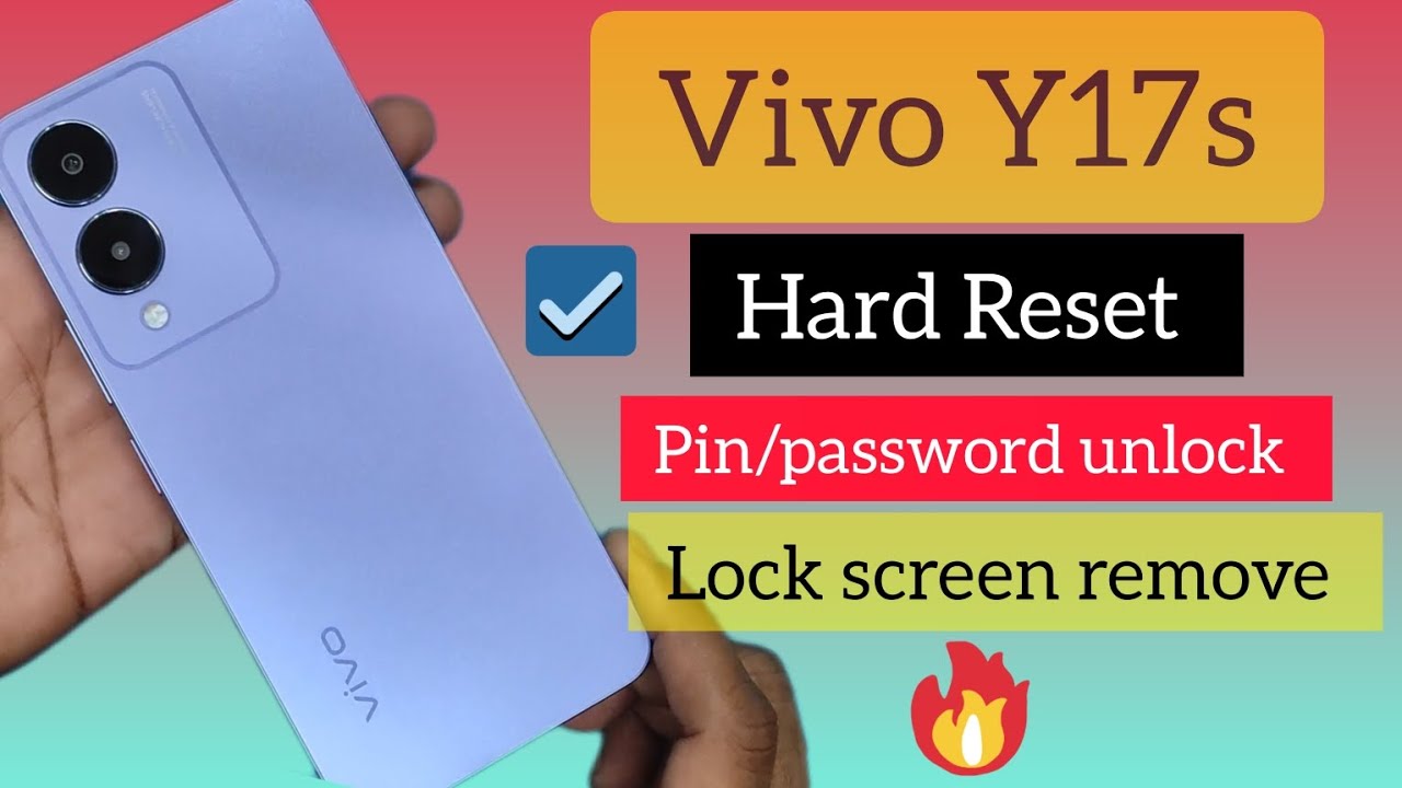 Vivo y17s Hard Reset, vivo y17s pin/password unlock, phone lock remove