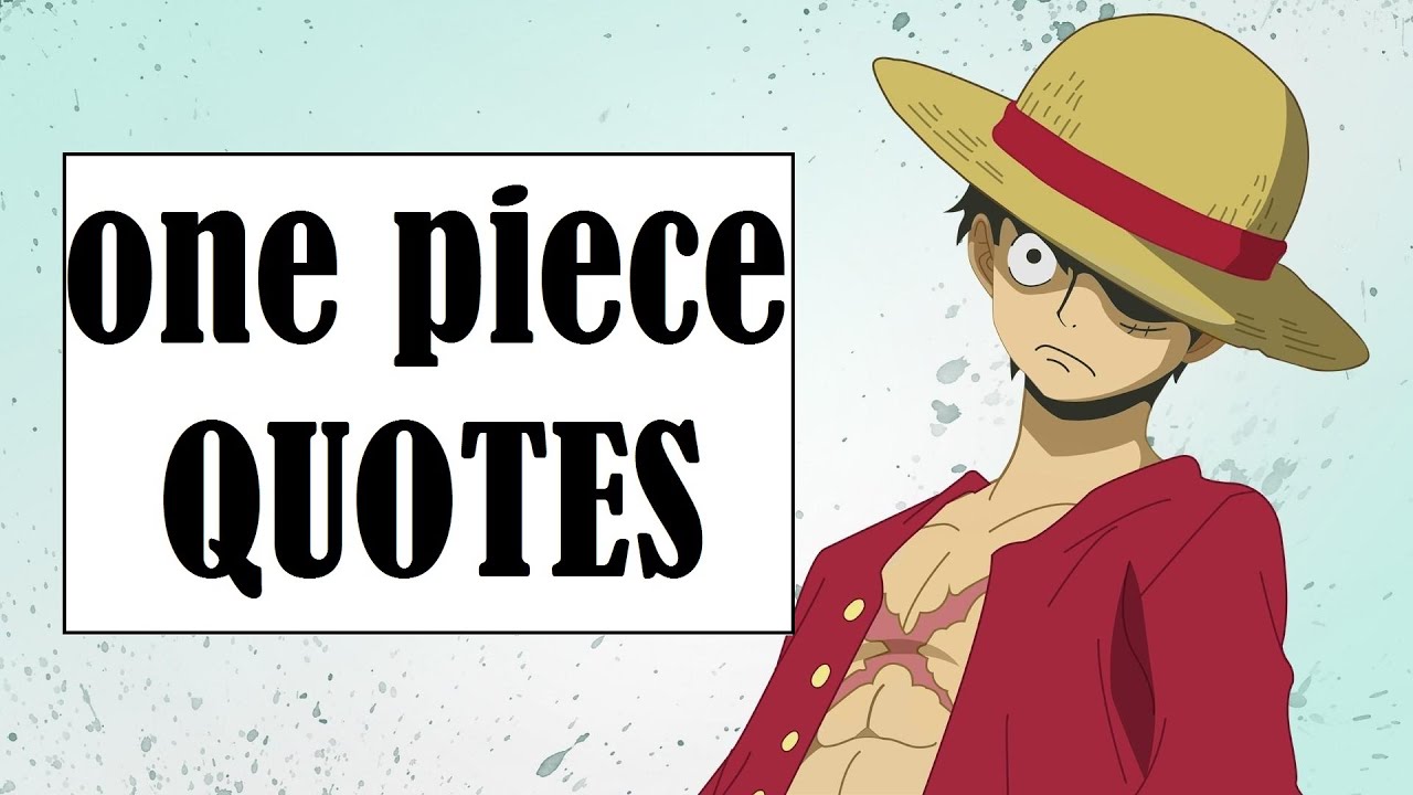 20 Best One Piece quotes.