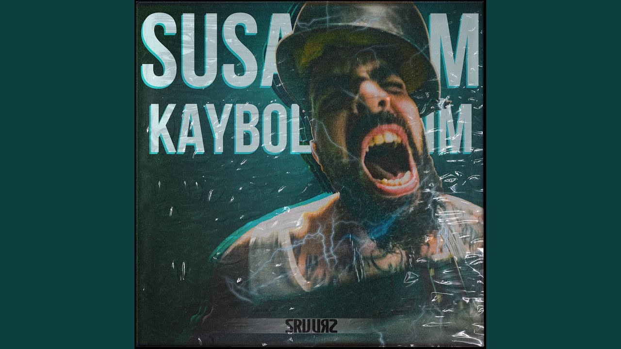 Susarsam Kaybolacağım