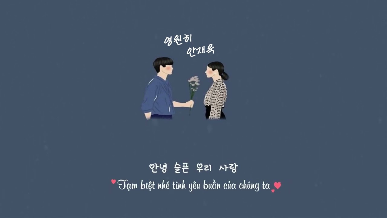 [Vietsub] Forever (영원히) - ♪ Ahn Jae Wook (안재욱)