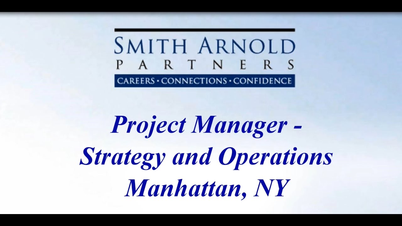 Project Manager - Strategy and Operations (CLOSED) | Smith Arnold Partners