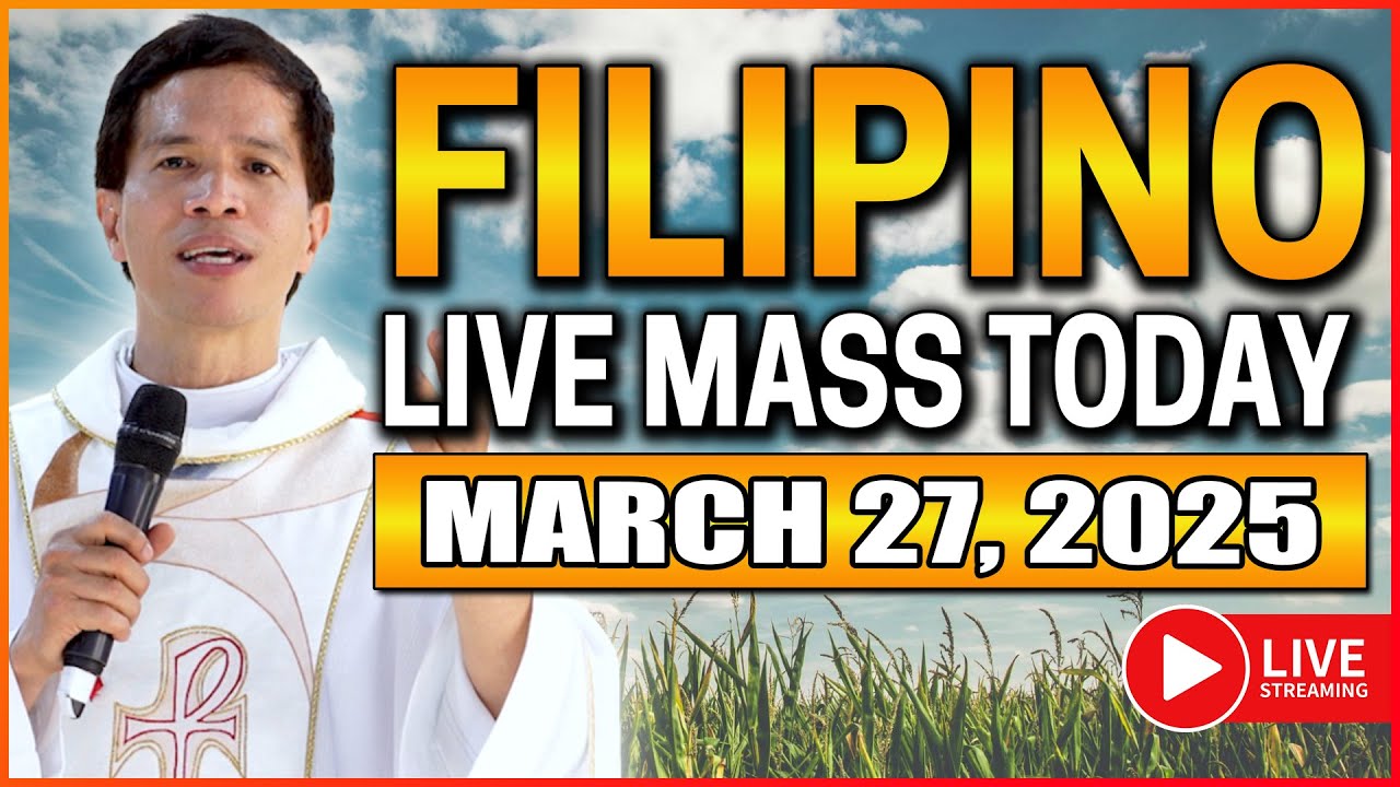 FILIPINO ONLINE LIVE MASS TODAY THURSDAY || MARCH 27, 2025 || FR. FIDEL ROURA