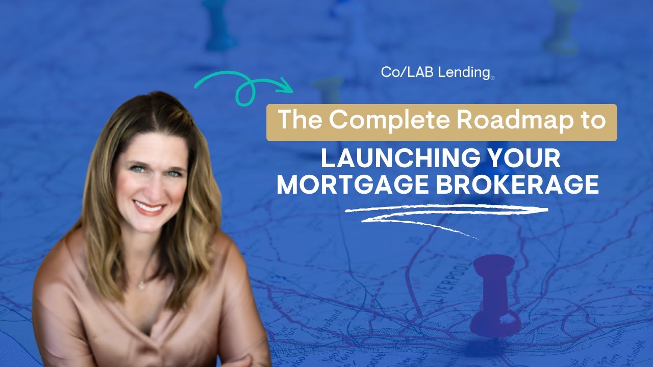 Uncover the Secrets to Launching Your Own Mortgage Brokerage Today! | Step-by-Step Tutorial