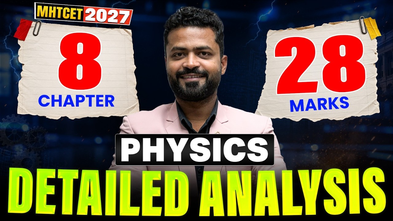 MHT CET 2027 Physics Detailed Analysis | Most Important Chapters & Weightage Strategy #mhtcet2027