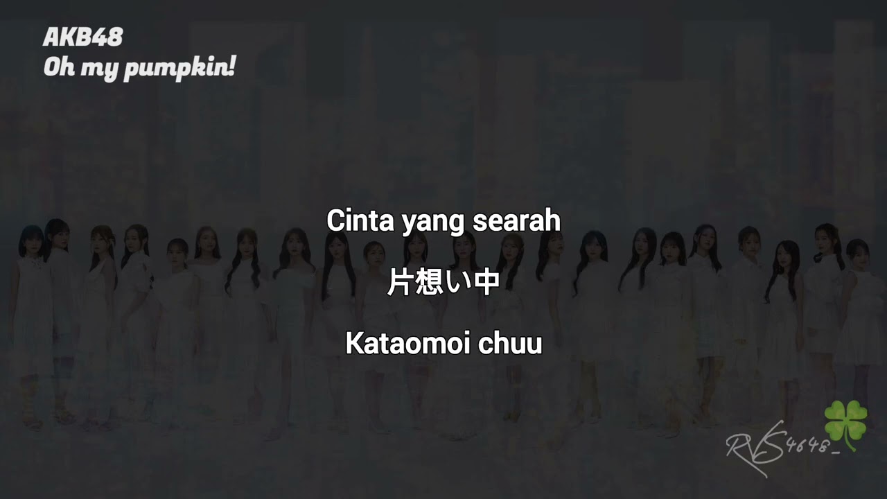 AKB48 - Oh my pumpkin! [Lirik Indo]