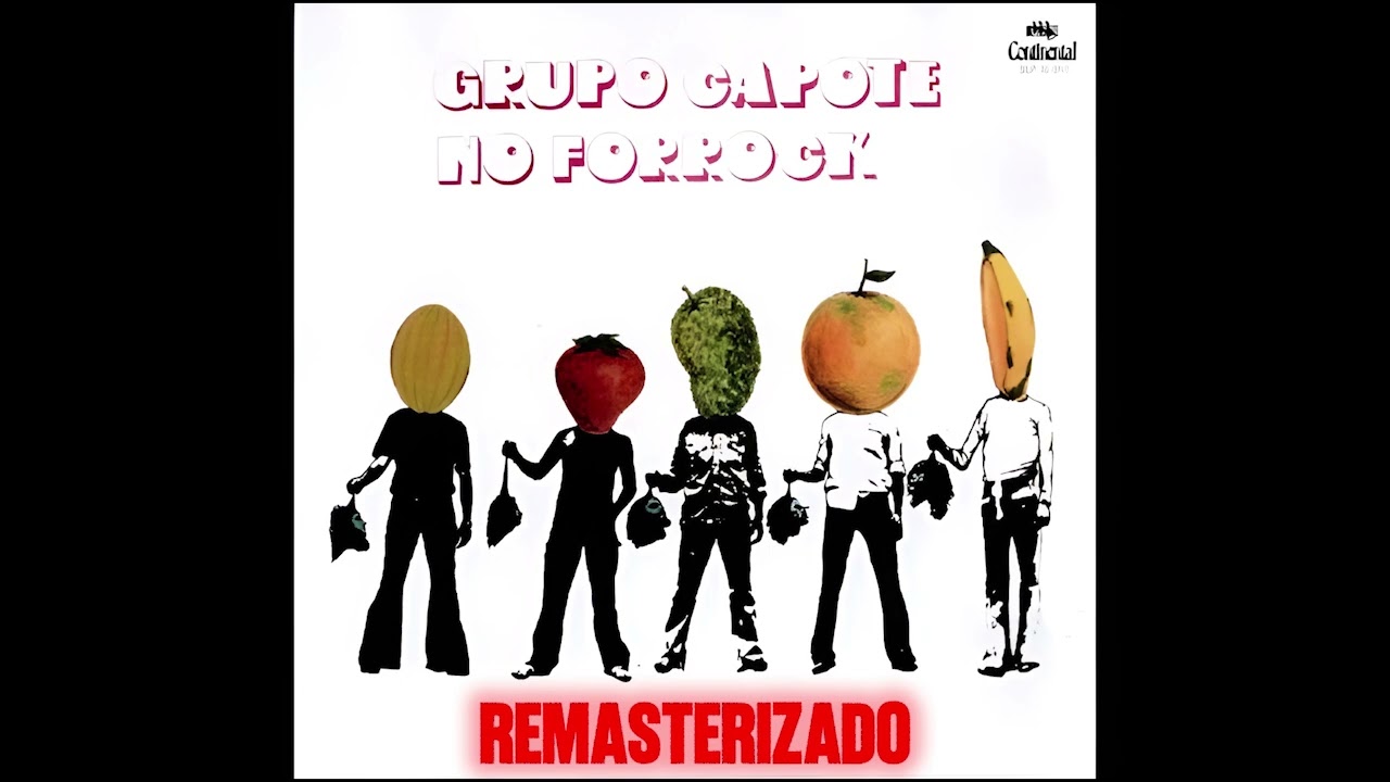 Grupo Capote no Forrock (1973) &ndash; &Aacute;lbum Completo / Full Album [Remastered and Remixed]