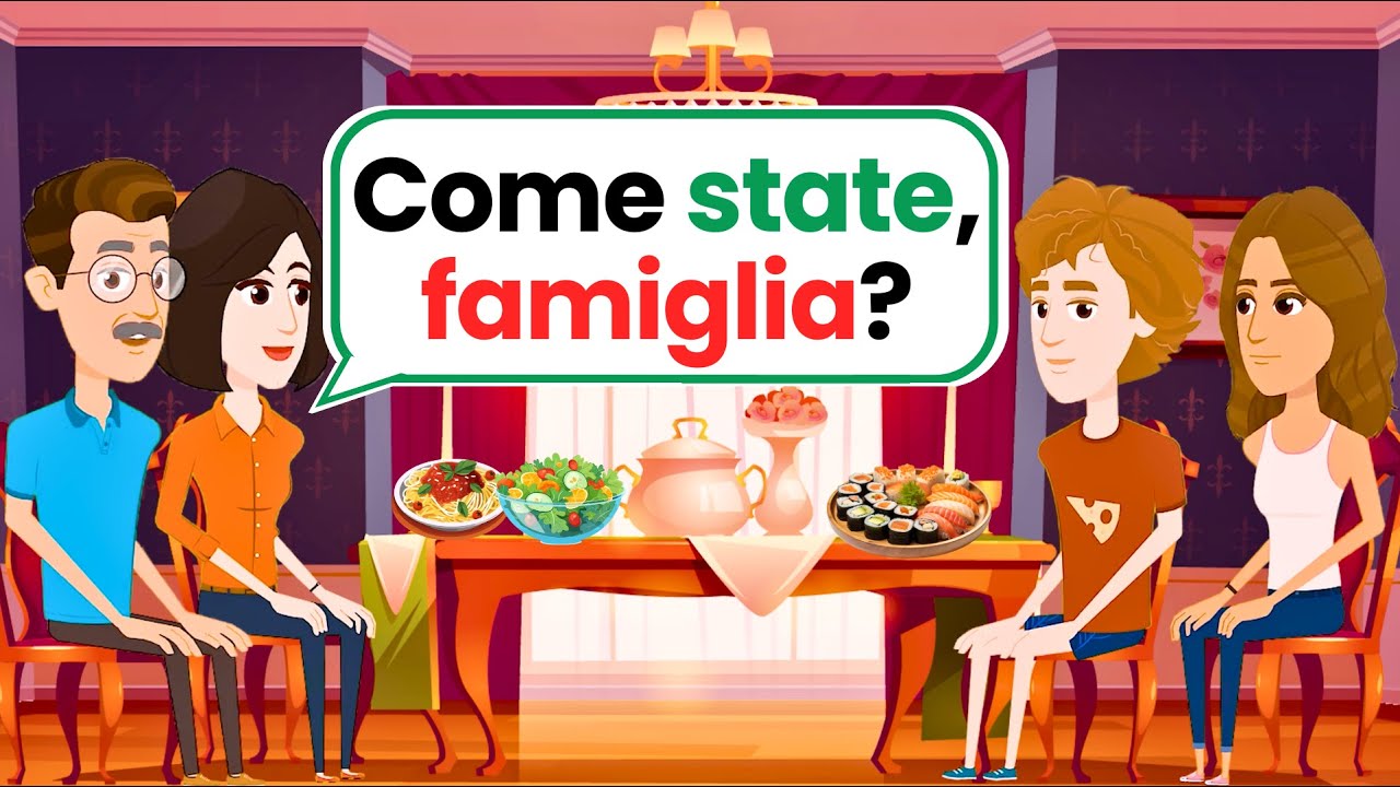 Conversazione Naturale in Italiano (Vita familiare) | Impara l'italiano - LEARN ITALIAN