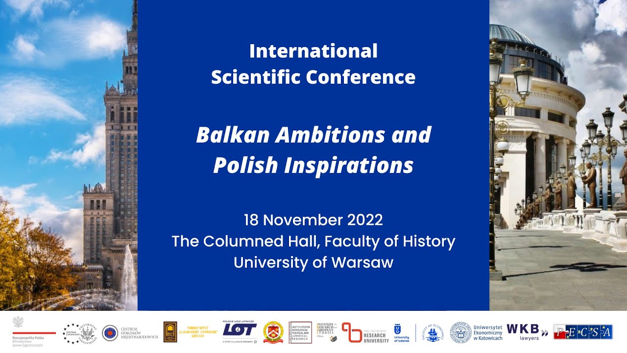 Balkan Ambitions and Polish Inspirations (1st panel) - Międzynarodowa konferencja naukowa