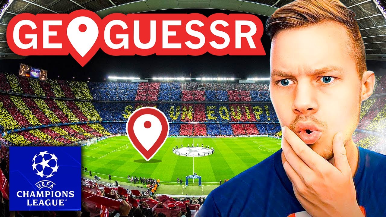 GEOGUESSR MEN DET ER CHAMPIONS LEAGUE STADIONS!