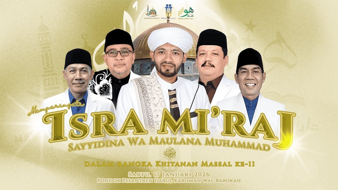 🔴Memperingati Isra Mi’raj Nabi Muhammad ﷺ dan Khitanan Massal Tahunan | 17 Januari 2026