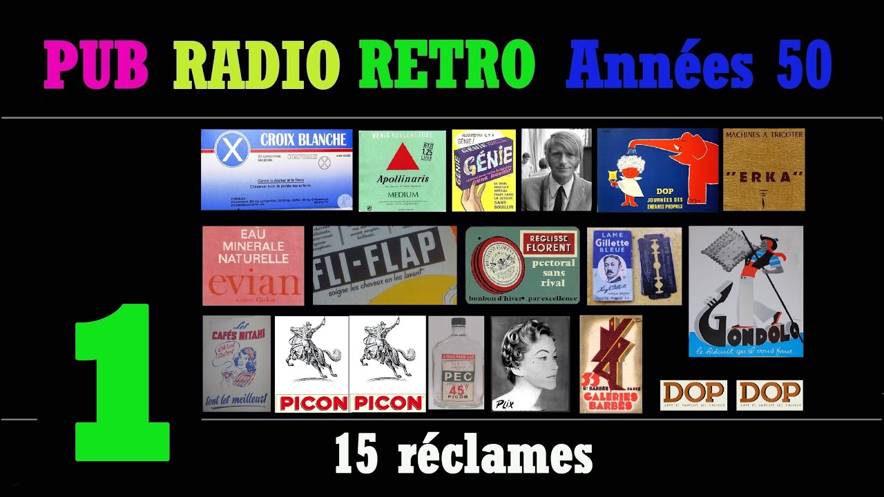 PUB RADIO RETRO Années 50-partie1/6 (100 réclames radiophoniques sur radio Luxembourg)