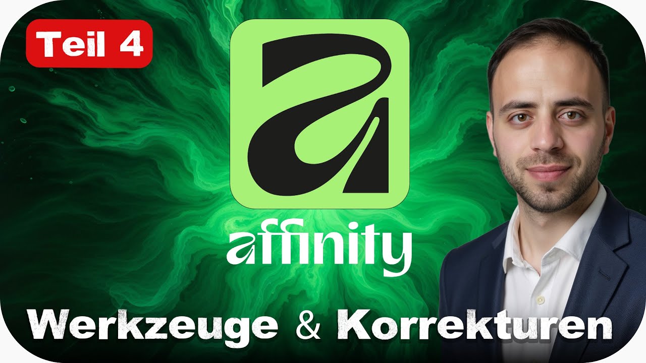 Affinity V3.0 für Anfänger – Korrekturen und Werkzeuge (deutsch) – Teil 4