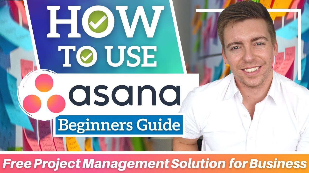 Asana Tutorial for Business | Manage Your Business With Asana (Free Project Management Software)