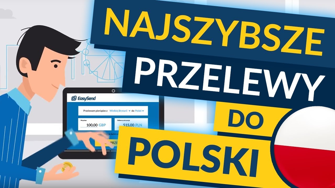 EasySend - najszybsze przelewy do Polski