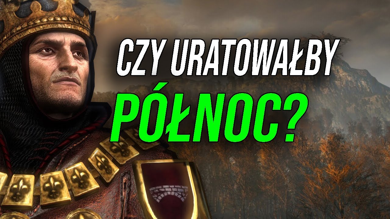 Czy Foltest powstrzymałby upadek P&oacute;łnocy?