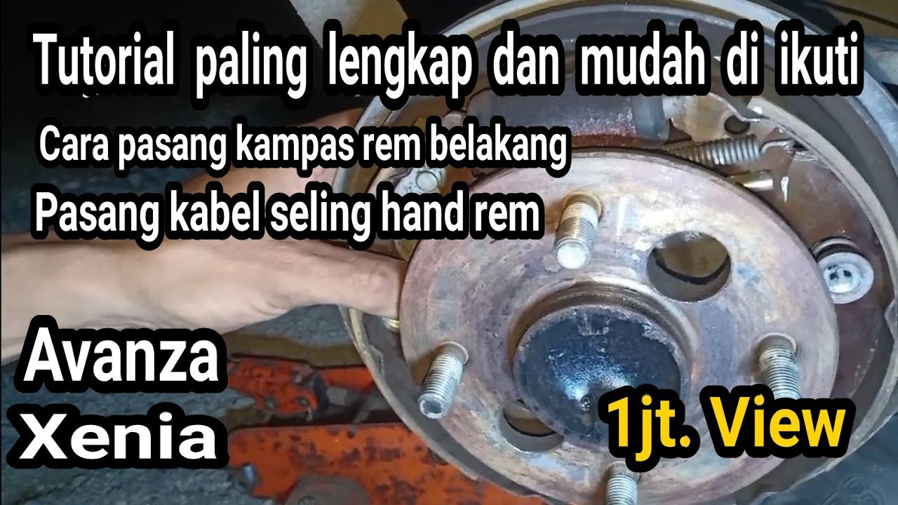 Tutorial lengkap cara pasang kampas rem belakang dan kabel hand rem Avanza,xenia#bayuputramotor