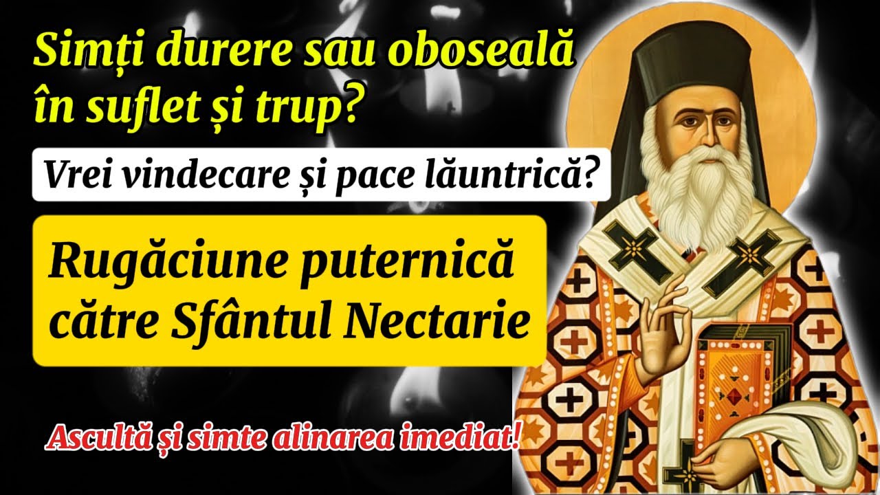 Rugăciune Sfântul Nectarie: Vindecare rapidă pentru trup și suflet