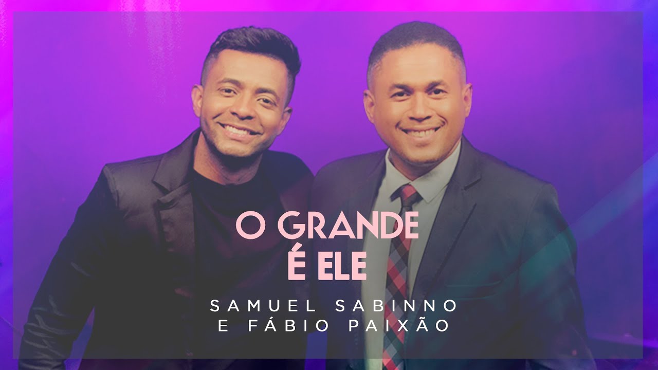 Samuel Sabinno e Fábio Paixão | O Grande é Ele #MKNetwork