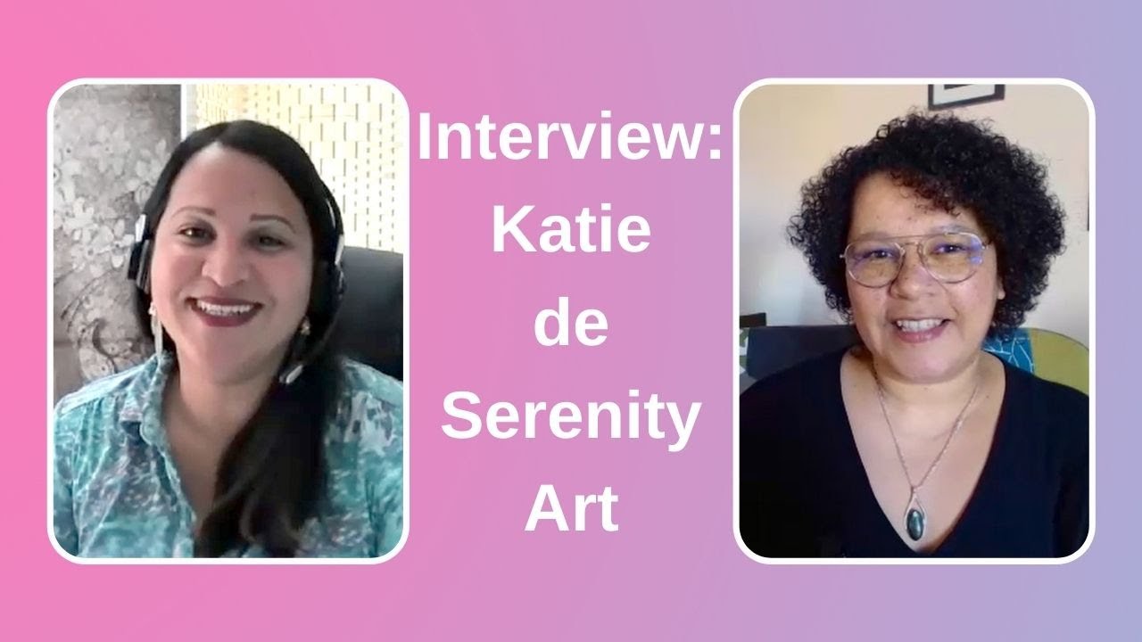 Interview - Katie de Serenity Art sur la Confiance en soi
