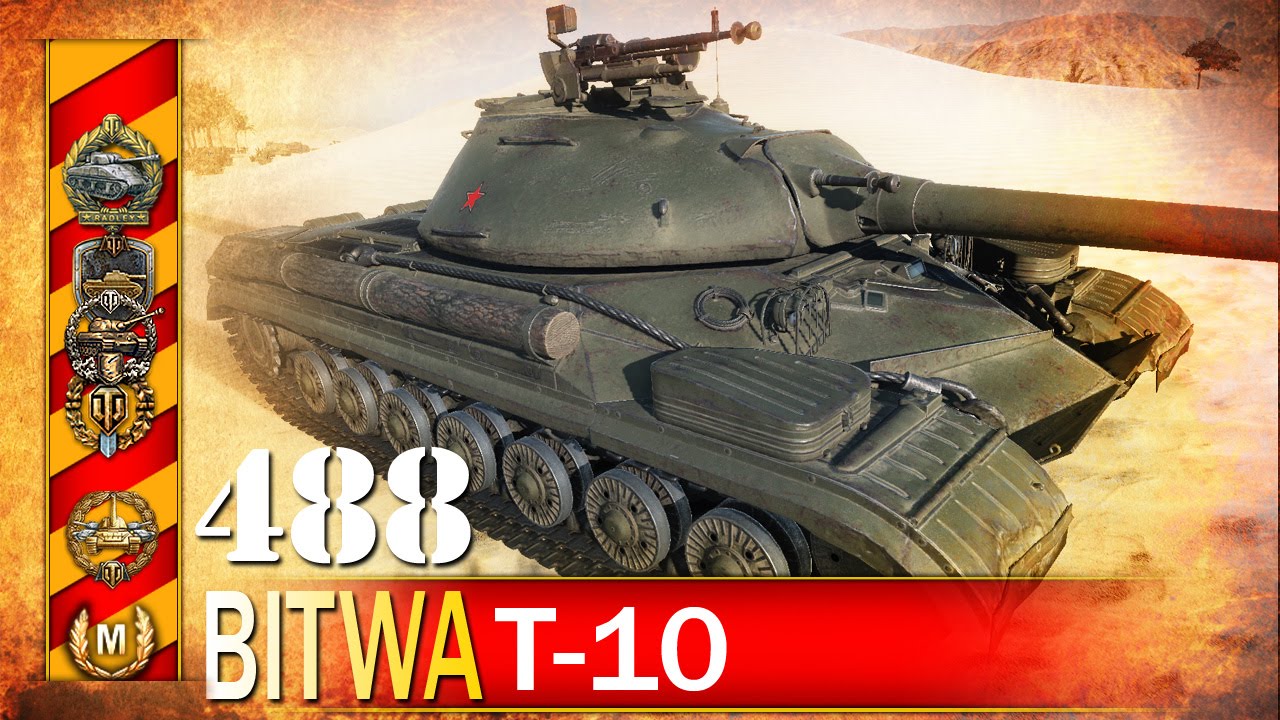 T-10 mistrzostwo świata - BITWA - World of Tanks