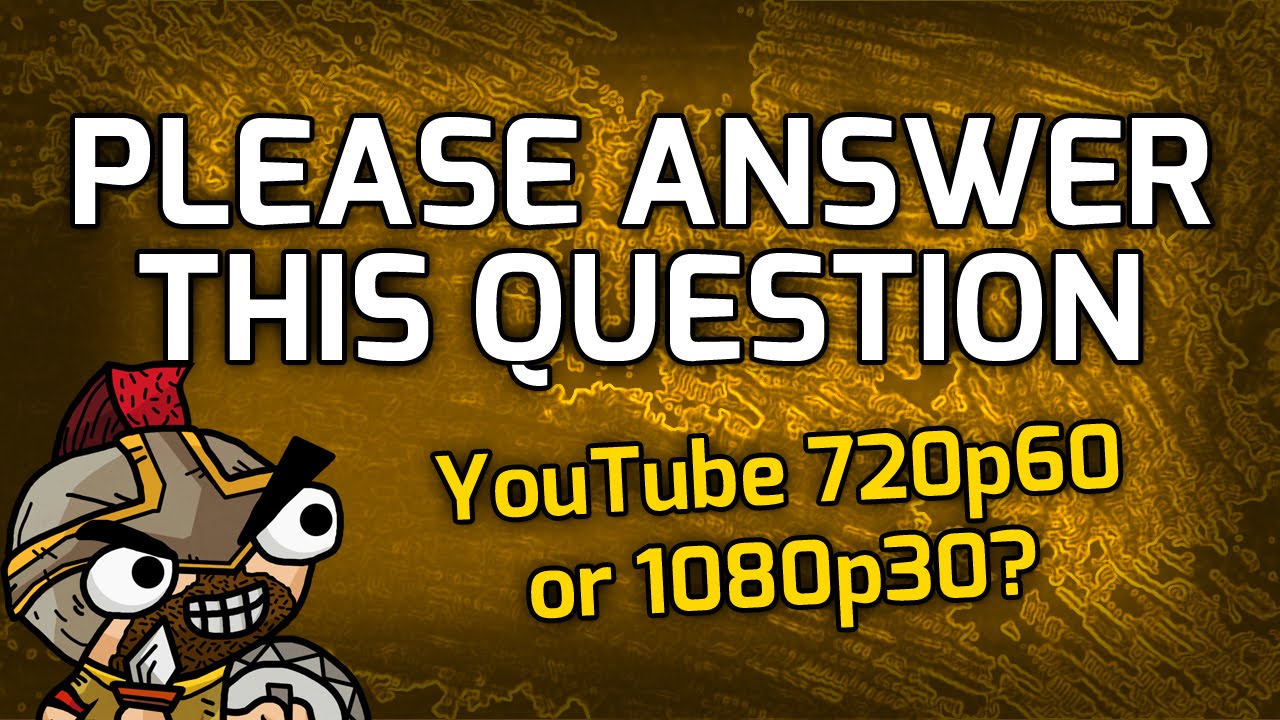 Please Answer This Question! (About YouTube's New 60fps Feature)