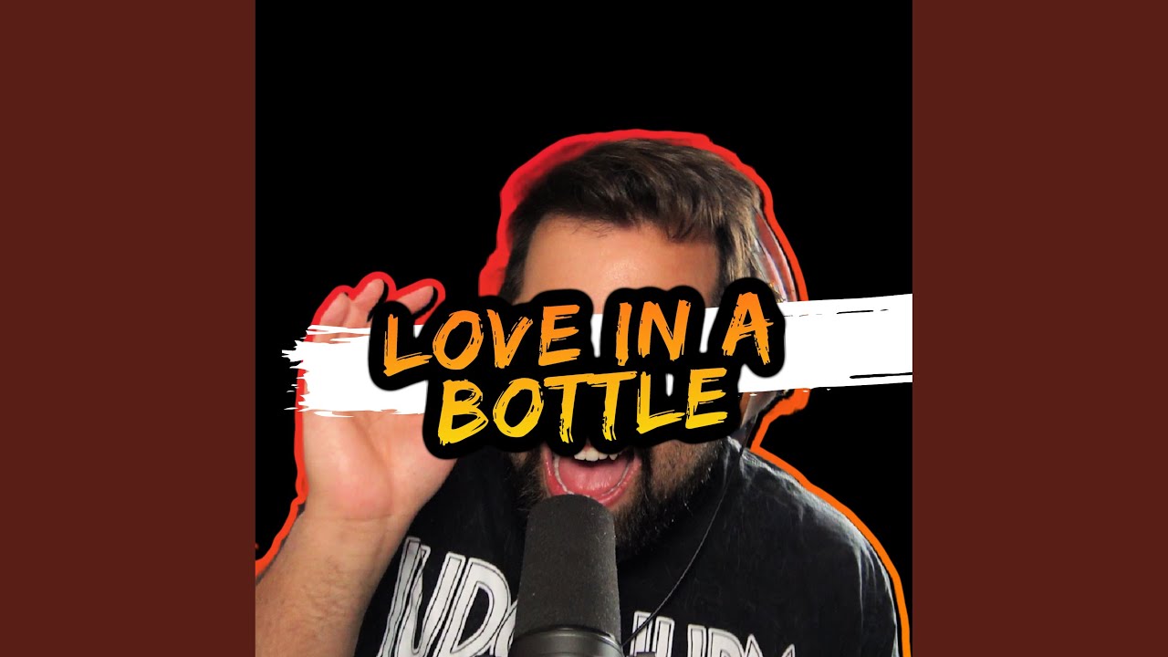 Love In a Bottle