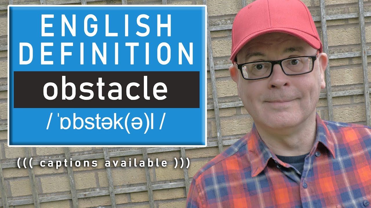 What does the word OBSTACLE mean? - The English Definition with Mr Duncan