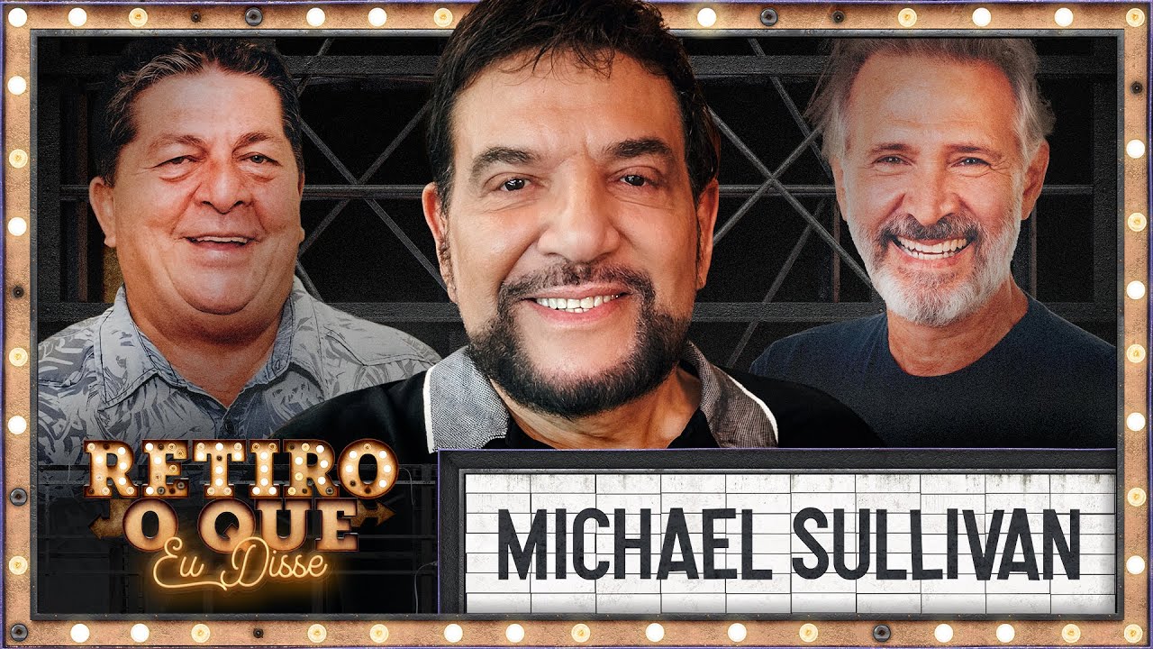 Michael Sullivan | O compositor que marcou a nossa história | Retiro O Que Eu Disse