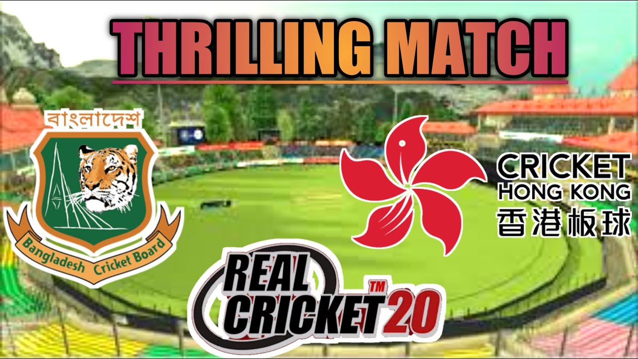 Bangladesh Vs Hong Kong Thrilling Match 2020 || Real Cricket 20|| Gaming Force