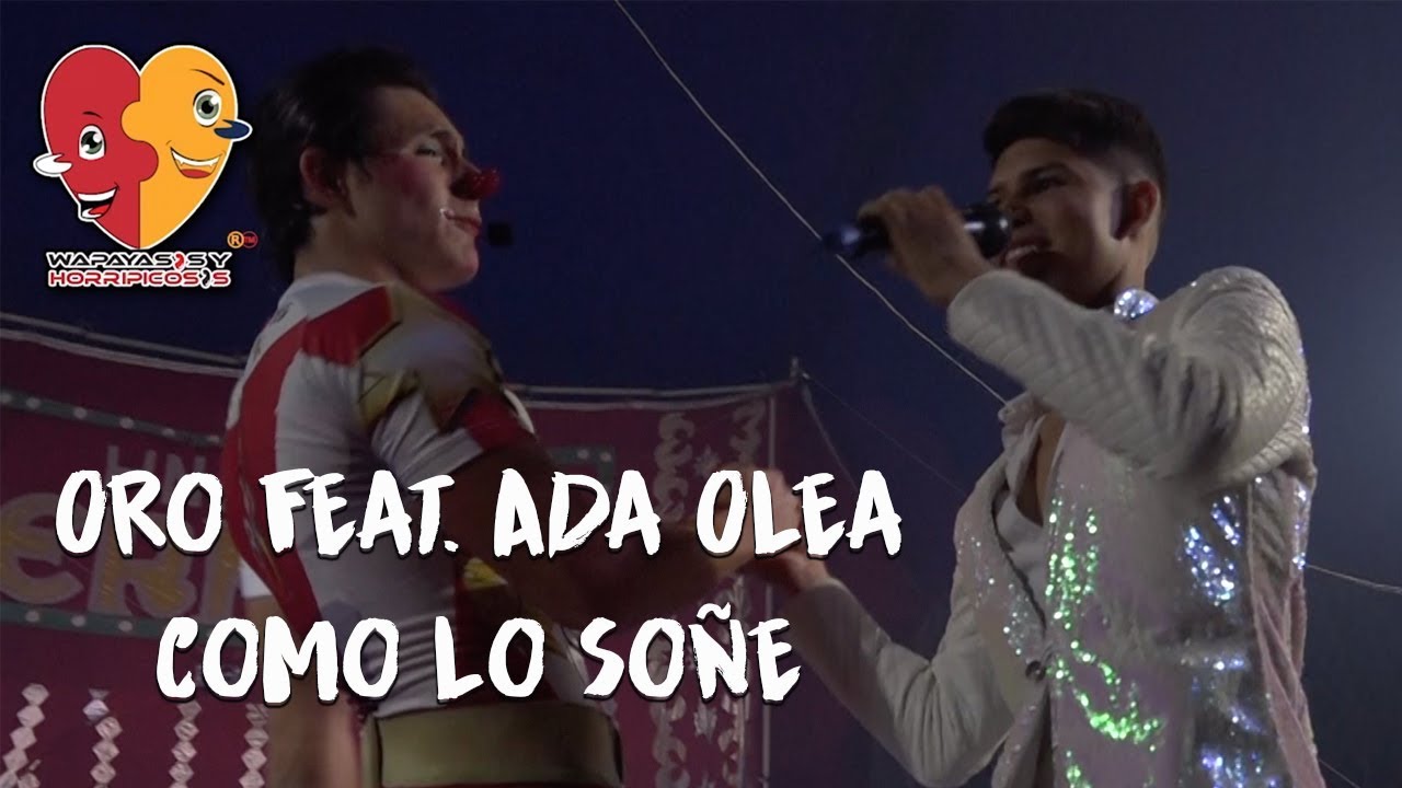 Wapayasos Como Lo Soñé Feat.  Ada Olea Una Noche En El Circo