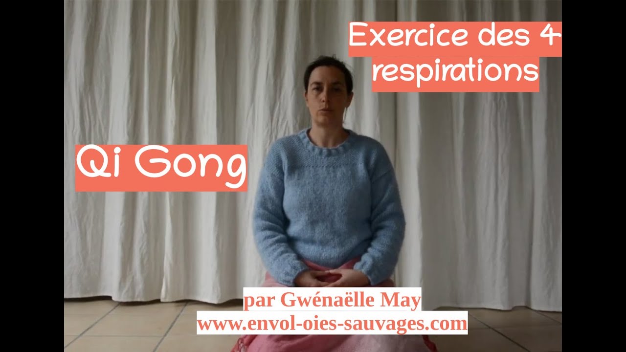 Qi Gong : exercice des 4 respirations
