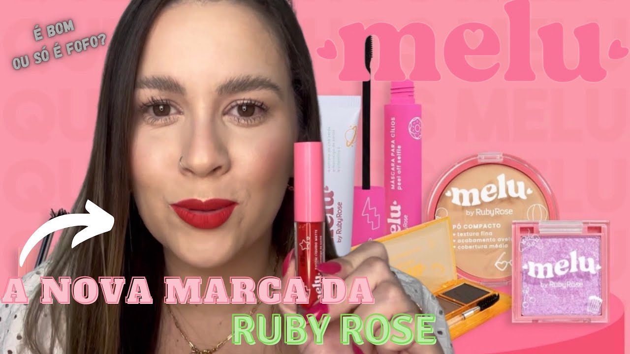 TESTANDO TODA A LINHA MELU DA RUBY ROSE