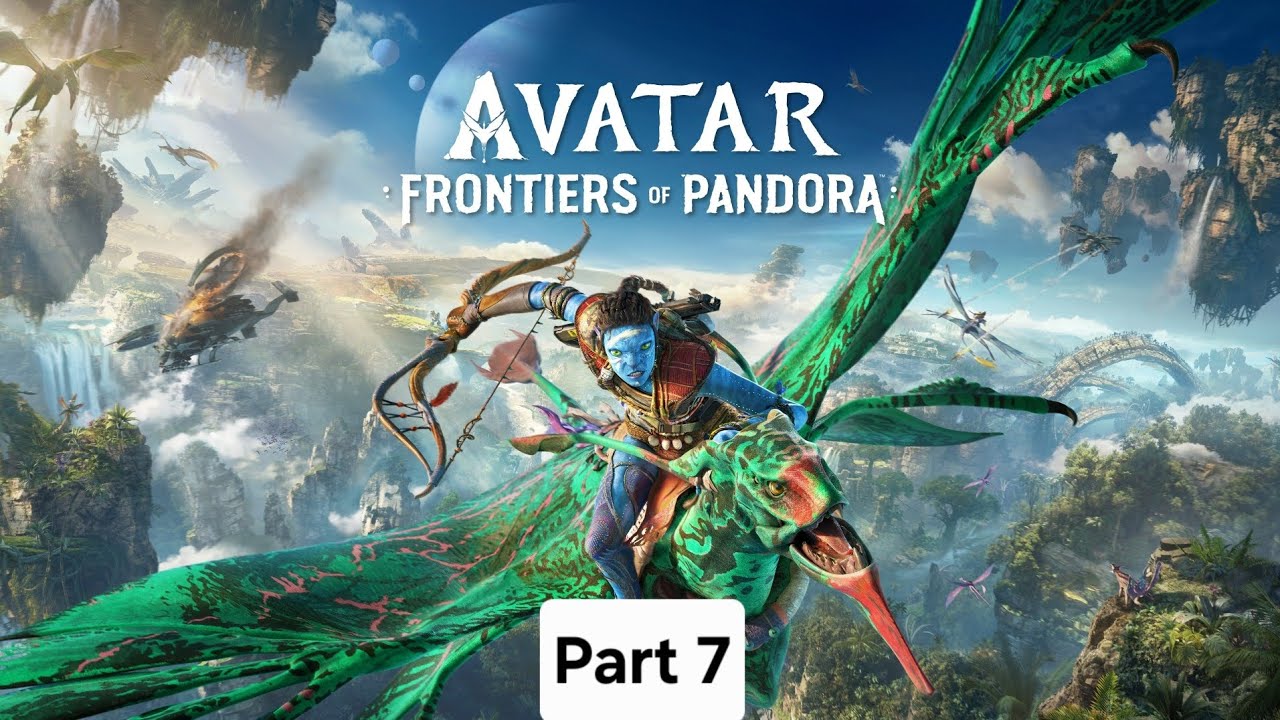 Avatar: Frontiers of Pandora Walkthrough Part 7 (No Commentary)