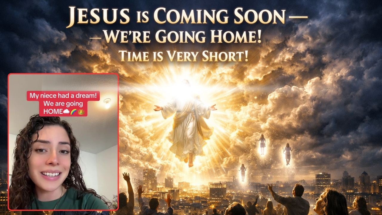 Jesus Is Coming Soon — We’re Going Home! Time Is Running Out!