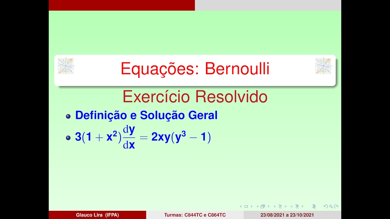 EDO Aula 08 - Exercício Resolvido sobre EDO de Bernoulli