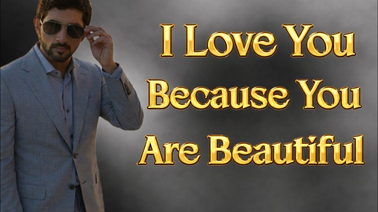 I Love You Because You Are Beautiful | Heart touching Poem| #fazza#fazzapoem #fazzastyle#fazzapoetry