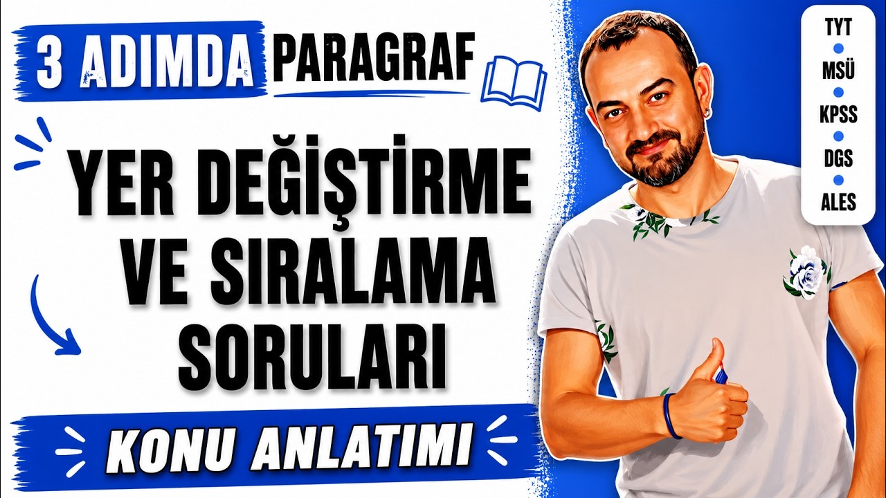 📌 57) Paragrafta Cümlelerin Yerini Değiştirme ve Sıralama Soruları Konu Anlatımı | 3 Adımda Paragraf