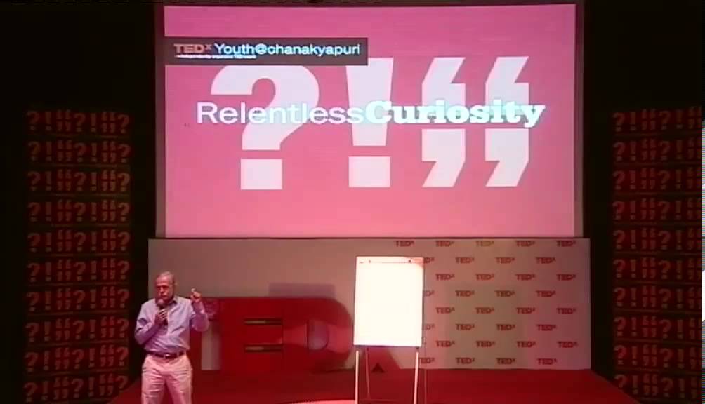 Relentless Curiosity : Dr. Robert Hetzel at TEDxYouth@Chanakyapuri